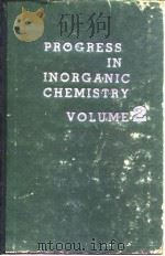 Progress in inorganic chemistry.Vol.2.1960. PDF电子版封面