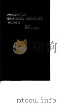 Progress in inorganic chemistry;v.32.Ed.by Stephen J.Lippard.1984. PDF电子版封面
