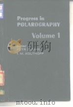 Progress in polarography. Vol. 1-2. 1962. PDF电子版封面