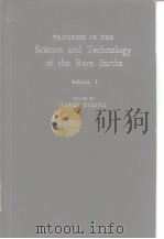 Progress in the science and techmology of the rare earths.v.1.1964. PDF电子版封面