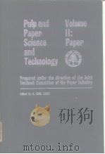 Pulp and paper science and technology. v.2. 1962. PDF电子版封面