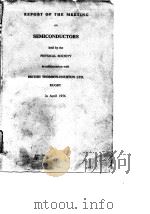 Report of The Meeting on Semiconductors Physical Society British Thomson-Houston Ltd.1956. PDF电子版封面