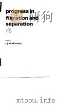 Progress in filtration and separation;4.1986.（ PDF版）