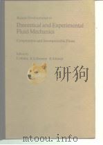 Recent Developments in Theoretical and Experimental Fluid Mechanics Compressible and Incompressible PDF电子版封面