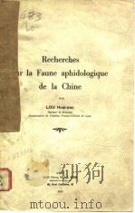 RECHERCHES SUR LA FAUNE APHIDOLOGIQUE DE LA CHINE PDF电子版封面