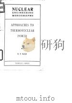 Saxe R.F.Approaches to thermonuclear power.1960. PDF电子版封面