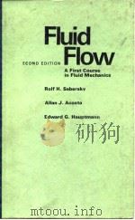Rolf H.Sabersky & Allan J.Acosta Fluid Flow A First Course in Fluid Mechanics PDF电子版封面