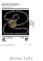 Second International Conference on Chemical Engineering Education.1987.     PDF电子版封面     