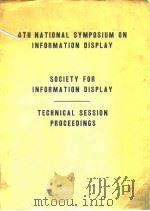 Society for Information Display.4th National Symposium on Information Display.1964. PDF电子版封面
