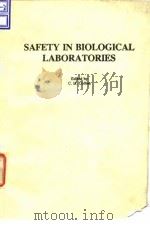 Safety in biological laboratories.1985. PDF电子版封面