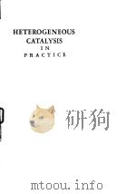 Satterfild;Charles N.Heterogeneous catalysis in practice.1980.     PDF电子版封面     
