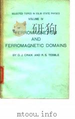 Selected Topics in Solid State Physics Volume iv Ferromagnetism and Ferromagnetic Domains D.J.CRAIK PDF电子版封面