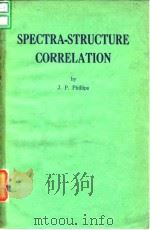 SPECTRA-STRUCTURE CORRELATION PDF电子版封面 J.P.Phillips