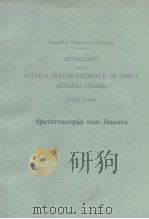 SOCIETA‘ITALIANA DI FISICA RENDICONTI DELLA SCUOLA INTERNAZIONALE DI FISICA《ENRICO FERMI》LXIV CORSO PDF电子版封面