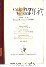 Solid State physics;advances in research and applications.v.22.1968. PDF电子版封面