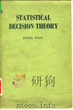 STATISTICAL DECISION THEORY LIONEL WEISS PDF电子版封面
