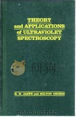 THEORY and APPLICATIONS of ULTRAVIOLET SPECTROSCOPY PDF电子版封面