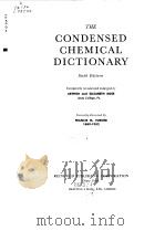 The condensed chemical dictionary.1961. PDF电子版封面