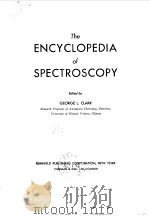 The Encyclopedia of Spectroscopy George L.Clark PDF电子版封面