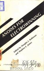 The Electrolytic Processes Committee of The Metallurgical Society of AIME Anodes for electrowinning.（ PDF版）