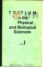 Symposium on Tritium in the Physical and Biological Sciences.Vienna.1962.Tritium in the physical and PDF电子版封面