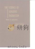THE SCIENCE OF IONIZING RADIATION Modes of Application PDF电子版封面