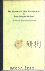 The Accuracy of Flow Measurement Laser Doppler Methods 1975. PDF电子版封面