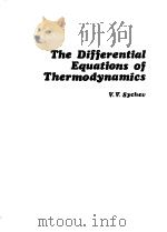 The Differential Equations of Thermodynamics V.V.Sycheu PDF电子版封面