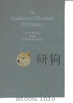 The Condensed Chemical Dictionary PDF电子版封面