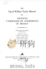 The Lloyd William Taylor Manual of Advanced Undergraduate experiments in Physics PDF电子版封面