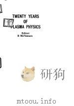 Twenty years of plasma physics.1984. PDF电子版封面