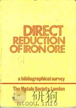 The Metals Society.Direct reduction of ironore.1979. PDF电子版封面