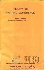 Theory of Partial Coherence Mark J.Beran George B.Parrent.JR. PDF电子版封面