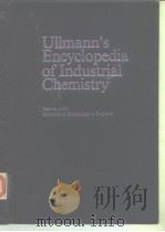 Ulimann‘s Encyclopedia of Industrial Chemistry:Vol.A14.1987. PDF电子版封面