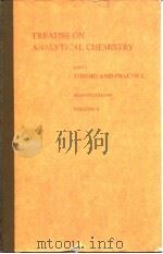 Treatise on analytical chemistry;v.4;pt.1:Theory & practice.2nd ed. PDF电子版封面