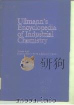 Ulimann‘s Encyclopedia of Industrial Chemistry:Vol.A10.1987. PDF电子版封面