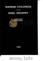 Watkins cyclopedia of the steel industry.1961.（ PDF版）