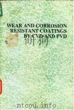 Wear and corrosion resistant coatings by CVDand PVD.1989.（ PDF版）
