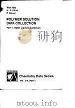 Wen Hao.Polymer solution data collection ;pt.1:vaporliquid equilibrium.1992. PDF电子版封面