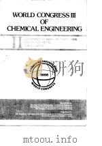 World Congress of Chemical Enhemical Engineering.The 3rd proceedings.V.2.1986. PDF电子版封面