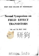 West Ham College of Techno-logy.2nd Synposium on Field Effect Transistor.1969. PDF电子版封面