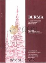BURMA A SELECTIVE GUIDE TO SCHOLARLY RESOURCES PDF电子版封面