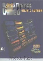 USING DIGITAL VIDEO  ARCH C.LUTHER（ PDF版）