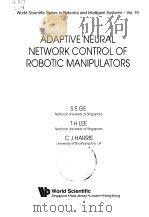 Adaptive Neural Network Control of Robotic Manipulators PDF电子版封面 981023452X S S GE