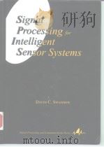 Signal Processing for Intelligent Sensor Systems PDF电子版封面 0824799429 David C.Swanson