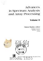 Advances in Spectrum Analysis and Array Processing VOLUMEⅡ PDF电子版封面 013008574X