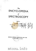 The ENCYCLOPEDIA of SPECTROSCOPY PDF电子版封面 GEORGE L.CLARK