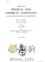 TABLES OF PHYSICAL AND CHEMICAL CONSTANTS AND SOME MATHEMATICAL FUNCTIONS PDF电子版封面 G.W.C.KAYE