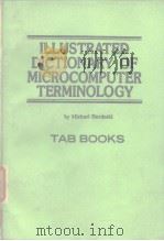 ILLUSTRATED DICTIONARY OF MICROCOMPUTER TERMINOLOGY PDF电子版封面 322
