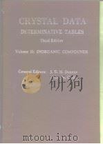 CRYSTAL DATA DETERMINATIVE TABLES Third Edition Volume Ⅱ: INORGANIC COMPOUNDS PDF电子版封面
